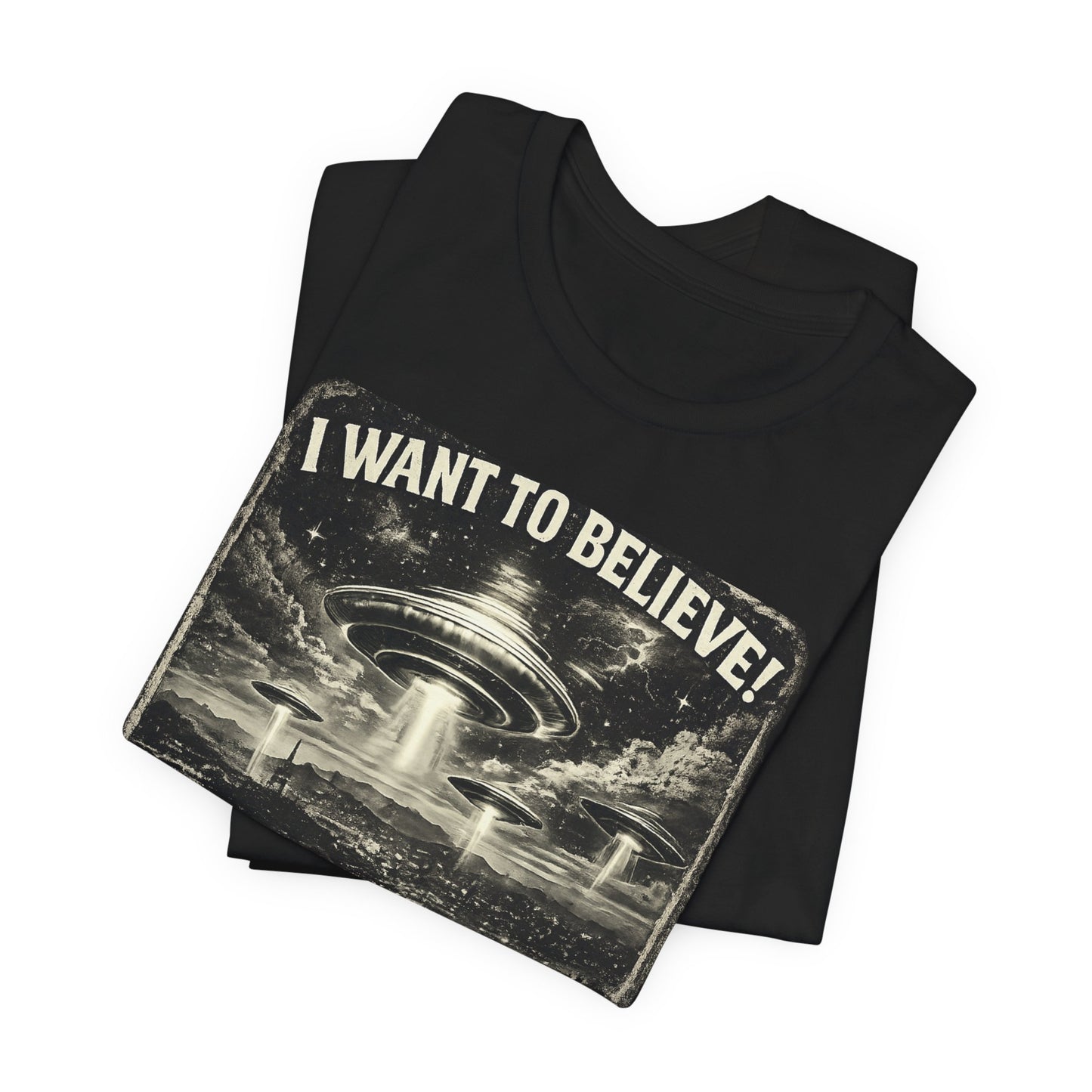 Alien Invasion Graphic Tee – “I Want To Believe / They’re Here!” UFO T‑Shirt