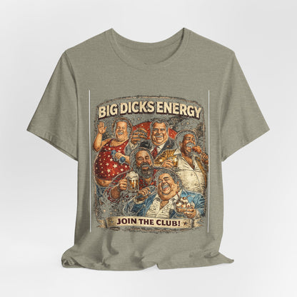 "Big Energy Club” Funny Graphic T-Shirt – Bold Humor Party Streetwear Tee