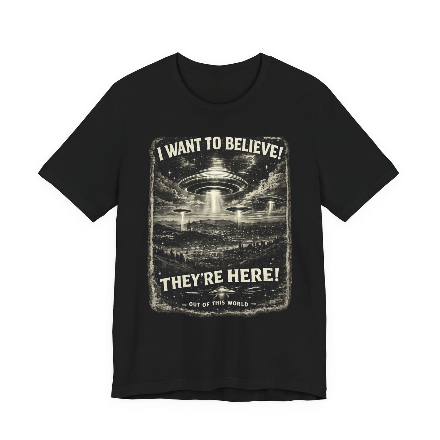 Alien Invasion Graphic Tee – “I Want To Believe / They’re Here!” UFO T‑Shirt