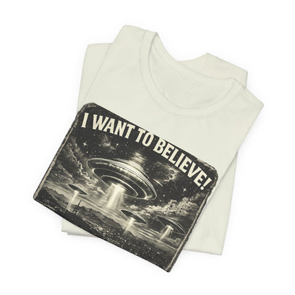 Alien Invasion Graphic Tee – “I Want To Believe / They’re Here!” UFO T‑Shirt