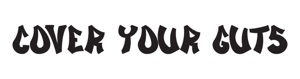 Cover Your Guts